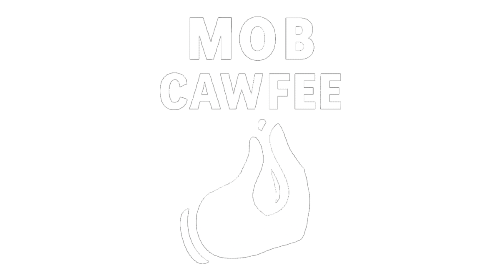 Mob Cawfee